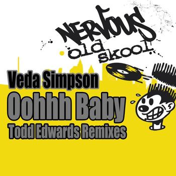 Veda Simpson - Oohh Baby - Todd Edwards Remixes