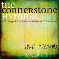 Colin Webster & Phil Moore - The Cornerstone Hymnal Vol.1 EP