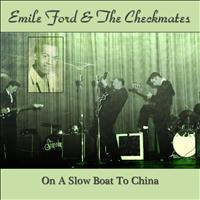 Emile Ford, The Checkmates - On a Slow Boat to China