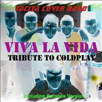 Tacita Cover Band - Viva la Vida (Tribute to Coldplay)