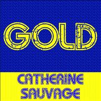 Catherine Sauvage - Gold - Catherine Sauvage