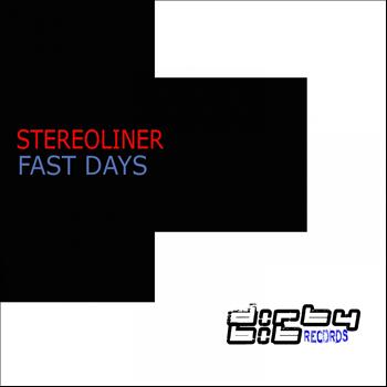 Stereoliner - Fast Days (Club Mix)
