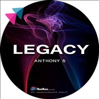 Anthony5 - Legacy