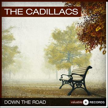 The Cadillacs - Down the Road