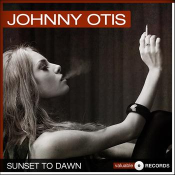 Johnny Otis - Sunset to Dawn