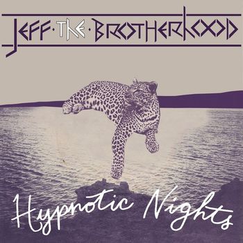 Jeff The Brotherhood - Hypnotic Nights