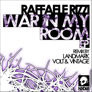 Raffaele Rizzi - War In My Room EP