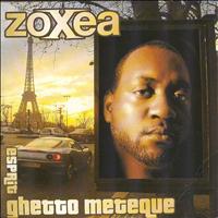 Zoxea - Esprit ghetto métèque