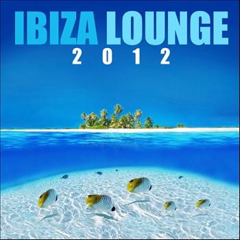 Various Artists - Ibiza Lounge 2012