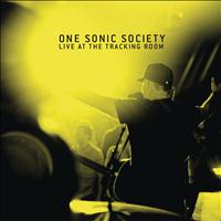 one sonic society - Live At The Tracking Room