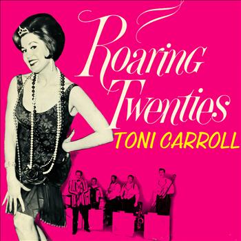 Toni Carroll - Roaring Twenties