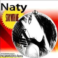 Naty - Stay With Me Tonight