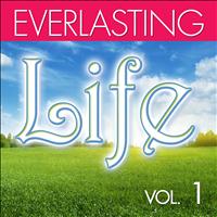 The Faith Crew - Everlasting: Life, Vol. 1