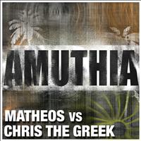 Matheos vs Chris The Greek - Amuthia