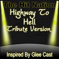 The Hit Nation - Highway to Hell - Glee Cast Tribute Version