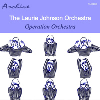 The Laurie Johnson Orchestra - The Laurie Johnson Orchestra Plays Operation Orchestra