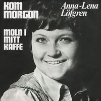 Anna-Lena Löfgren - Kom morgon
