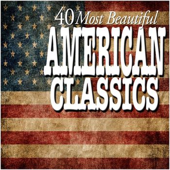 Various Artists - 40 Most Beautiful American Classics