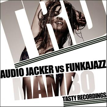 Audio Jacker vs Funkajazz - Mambo