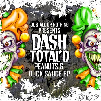 Dash Total D - Peanuts & Duck Sauce EP