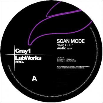 Scan Mode - Dying 4 U EP
