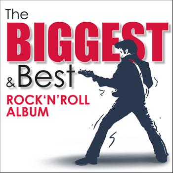 Various Artists - The Biggest & Best Rock 'n' Roll Album
