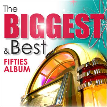 Various Artists - The Biggest & Best Fifties Album