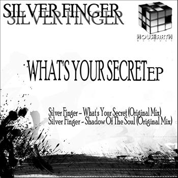Silver Finger - What's Your Secret EP