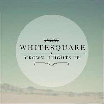Whitesquare - Crown Heights EP