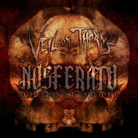 Veil of Thorns - Nosferatu (Original Score)