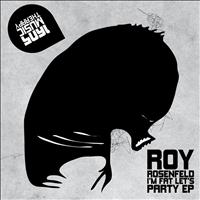 Roy Rosenfeld - I'm Fat Let's Party EP