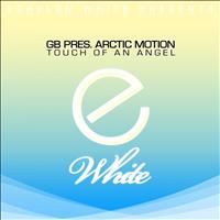 GB pres. Arctic Motion - Touch Of An Angel