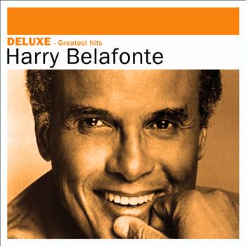 Harry Belafonte - Deluxe: Greatest Hits