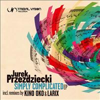 Jurek Przezdziecki - Simply Complicated EP