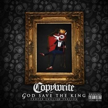 Copywrite - God Save the King (Proper English Version)