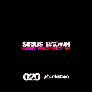 Sirius Brown - Funky Frequency