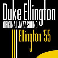 Duke Ellington - Ellington '55 (Original Jazz Sound)