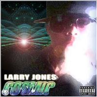 Larry Jones - Cosmic (Explicit)