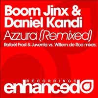 Boom Jinx & Daniel Kandi - Azzura (Remixed)