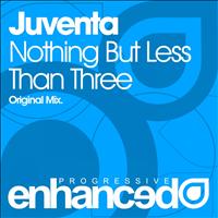 Juventa - Nothing But Less Than Three