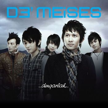 Demeises - Dengarlah..