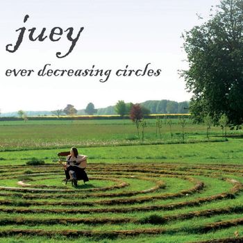 Juey - Ever Decreasing Circles