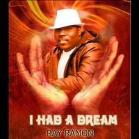 Ray Ramon - I Had a Dream