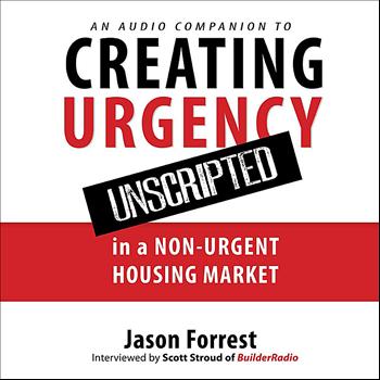 Jason Forrest - Creating Urgency Unscripted: Audio Companion