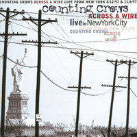 Counting Crows - Across A Wire (Live In New York)