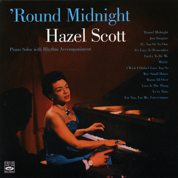 Hazel Scott - 'Round Midnight