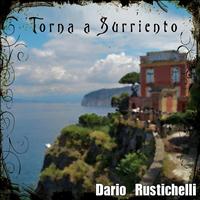 Dario Rustichelli - Torna a surriento