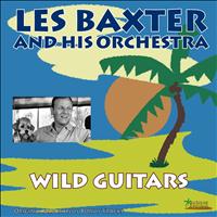 Les Baxter And His Orchestra - Wild Guitars (Original Album Plus Bonus Tracks)