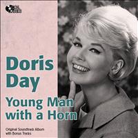 Doris Day, Harry James And His Orchestra - Young Man With a Horn (Original Soundtrack Plus Bonus Tracks)