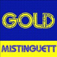 Mistinguett - Gold: Mistinguett